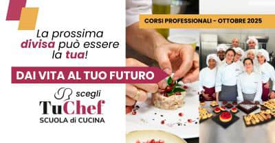 Specializzati per il Tuo Futuro con la scuola TuChef! Scopri i corsi professionali in partenza a ottobre