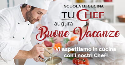 Buon Ferragosto dalla scuola di cucina di Roma TuChef.